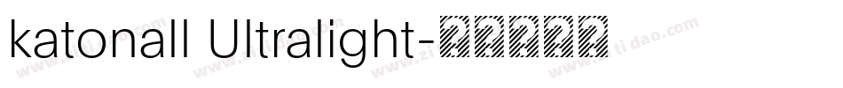 katonall Ultralight字体转换